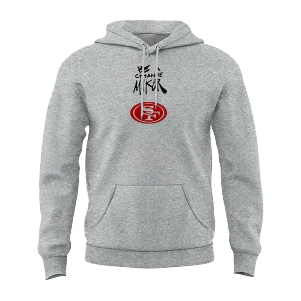 San Francisco 49ers Be A Change Maker 2025 Hoodie
